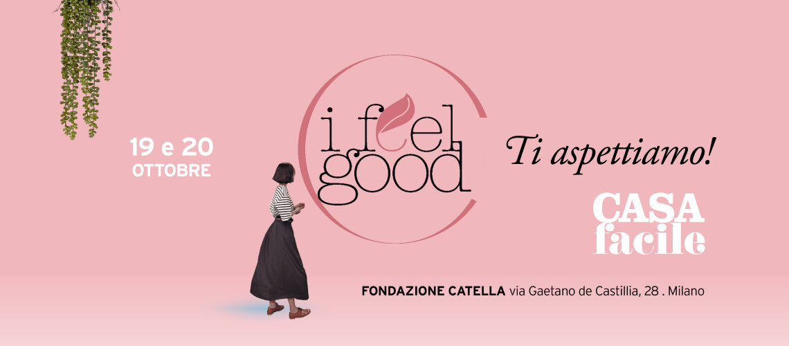 I Feel Good: torna il weekend del benessere con CasaFacile!